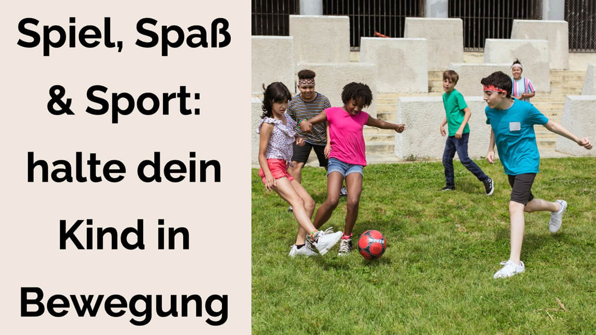 Erfahre warum Sport für Kinder wichtig ist und welche Sportarten im Kindesalter und für Jugendliche am besten geeignet sind